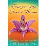 Emergence of the Sensual Woman af Saida Desilets