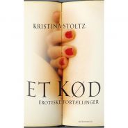 Et Kød - Erotiske Fortællinger af Kristina Stoltz